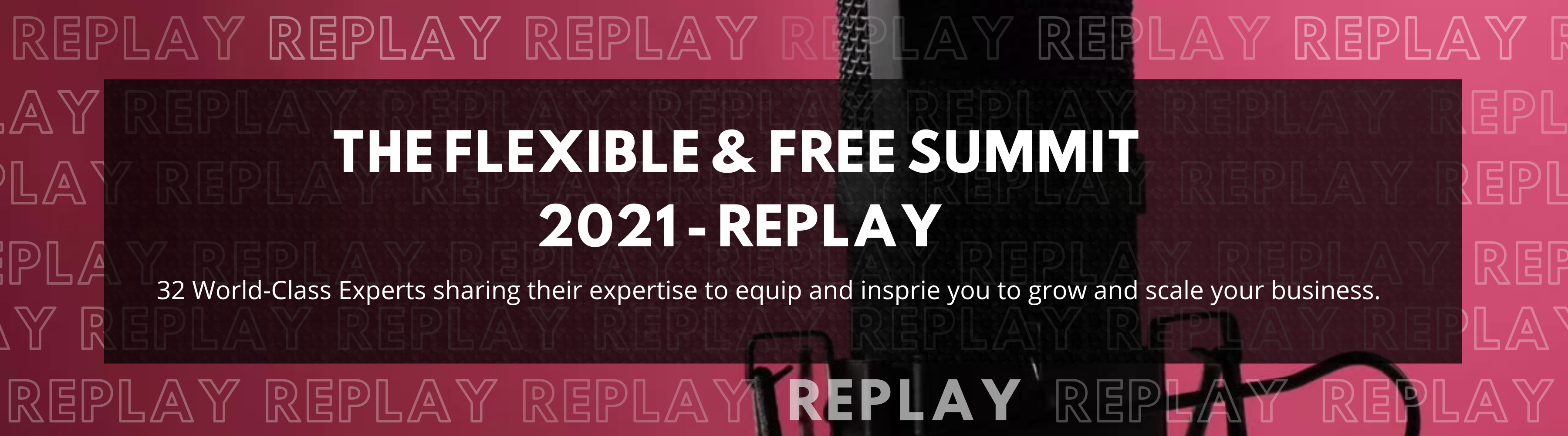 The Flexible & Free Summit 2021 - Replay