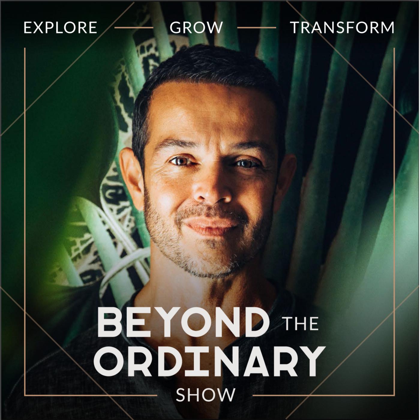 A man with a plant background and the words Beyond the Ordinary Show at the bottom